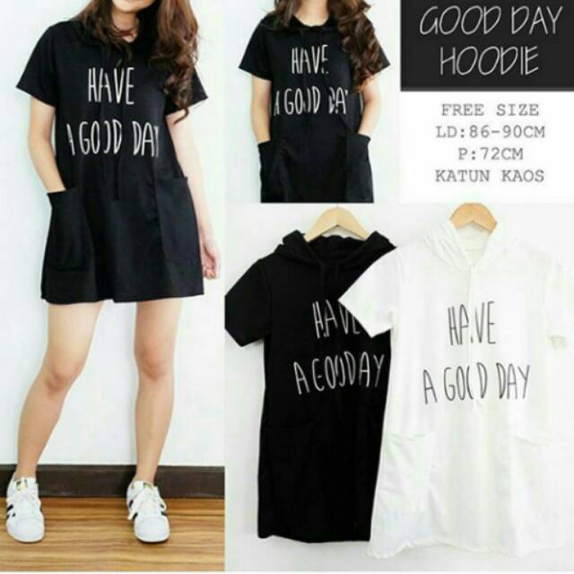 Hoodie have a good day