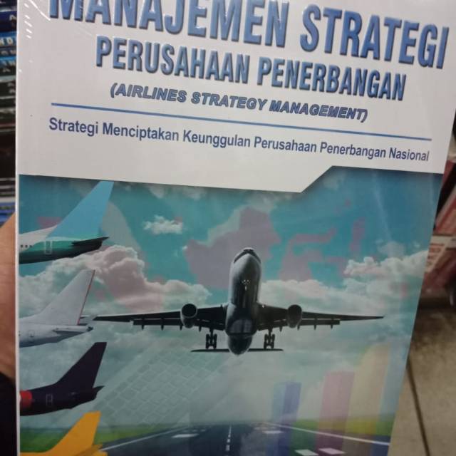 

MANAJEMEN STRATEGI PERUSAHAAN PENERBANGAN.PENERBIT IN MEDIA