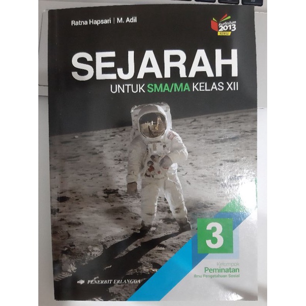BUKU SEJARAH KELAS 12 / SMA 3 K13 KELOMPOK PEMINATAN ERLANGGA