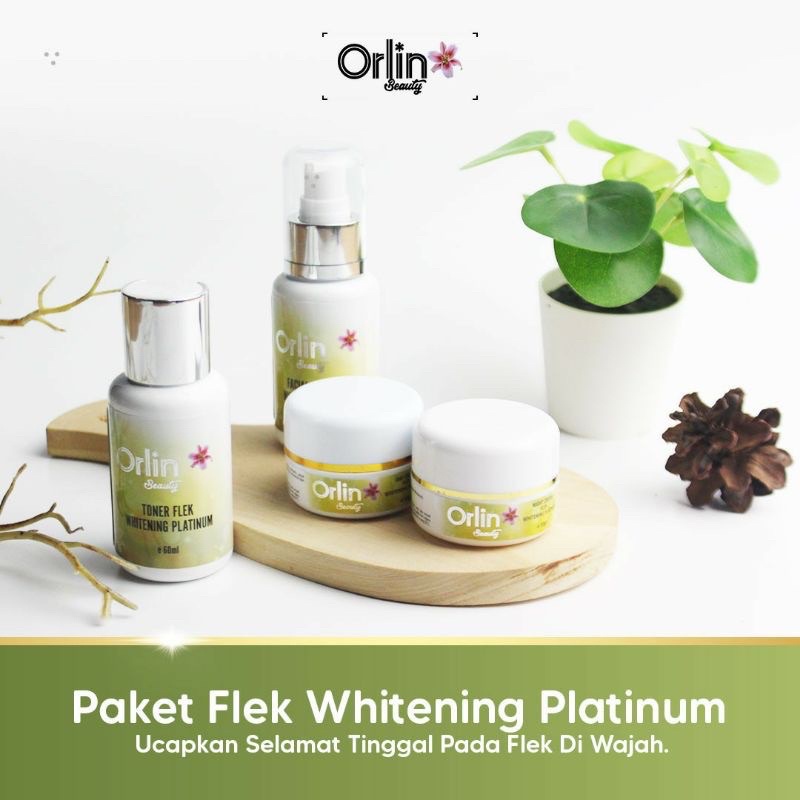 Paket Flek Series Orlin Beauty | Paket Flek Whitening Platinum