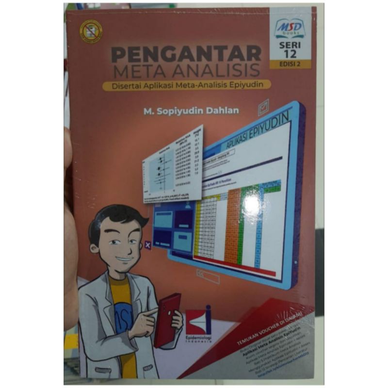 

Pengantar Meta Analisis Disertai Aplikasi Meta-Analisis Epiyudin Seri 12 Edisi 2 - Sopiyudin Dahlan