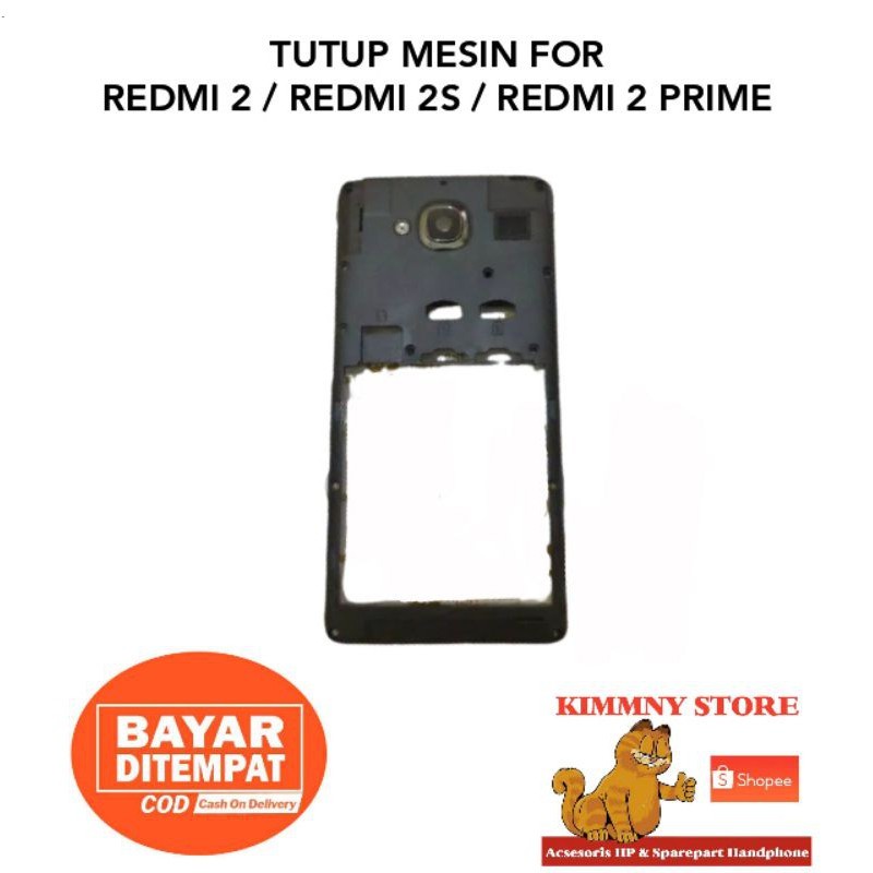 TUTUP MESIN BEZEL BEZZEL XIAOMI REDMI 2 2S 2PRIME ORIGINAL
