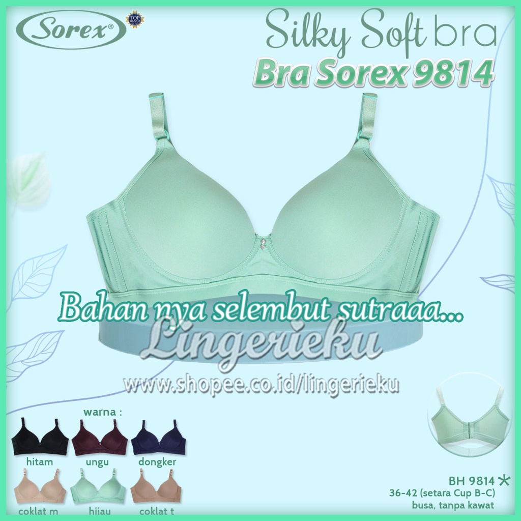 Sorex 9814 BH Bra Wanita Tanpa Kawat Busa Tipis Lembut Silky Soft Kait 3 Cup B / C