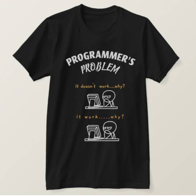 TSHIRT KAOS COTTON 20S PROGRAMMER PROBLEM