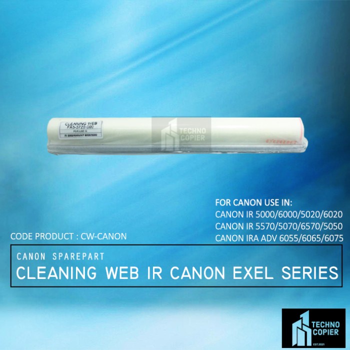 

Exclusive Cleaning Web Canon Ir 5000/6000/5020/6020/5570/5070/6570/5050