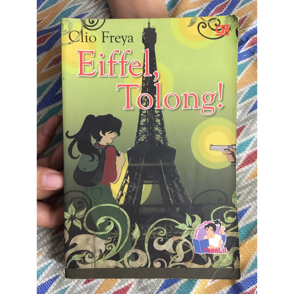 Novel Remaja TeenLit (Eiffel, Tolong) Karya Clio Freya || Baca Deskripsi