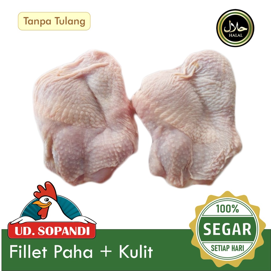 

Fillet Paha Ayam + Kulit Boneless Segar