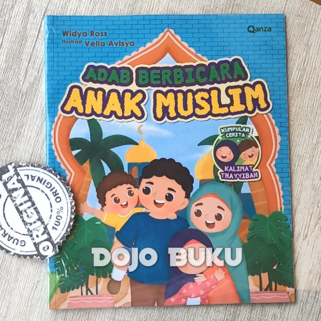 Buku Qanza : Adab Berbicara Anak Muslim - Kumpulan Cerita Kalimat Thay