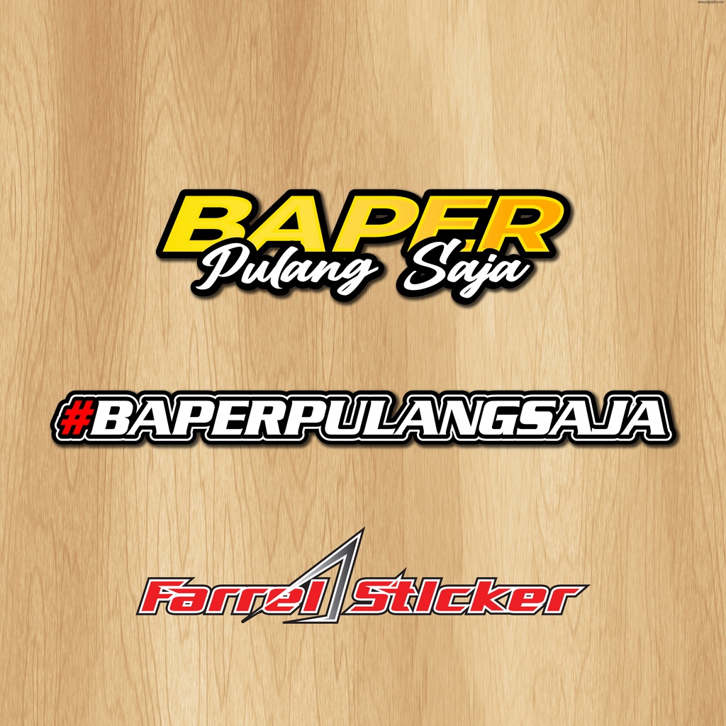 stiker BAPER Sticker BAPER PULANG SAJA PRINTCUT