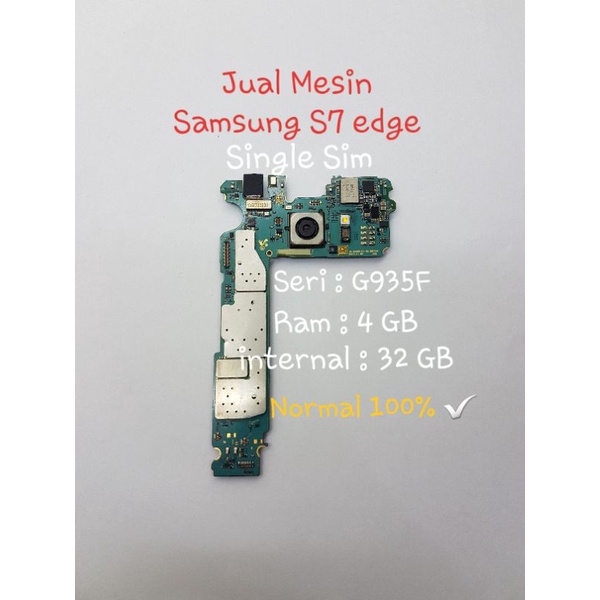 Mesin Samsung S7 edge Single Sim NORMAL