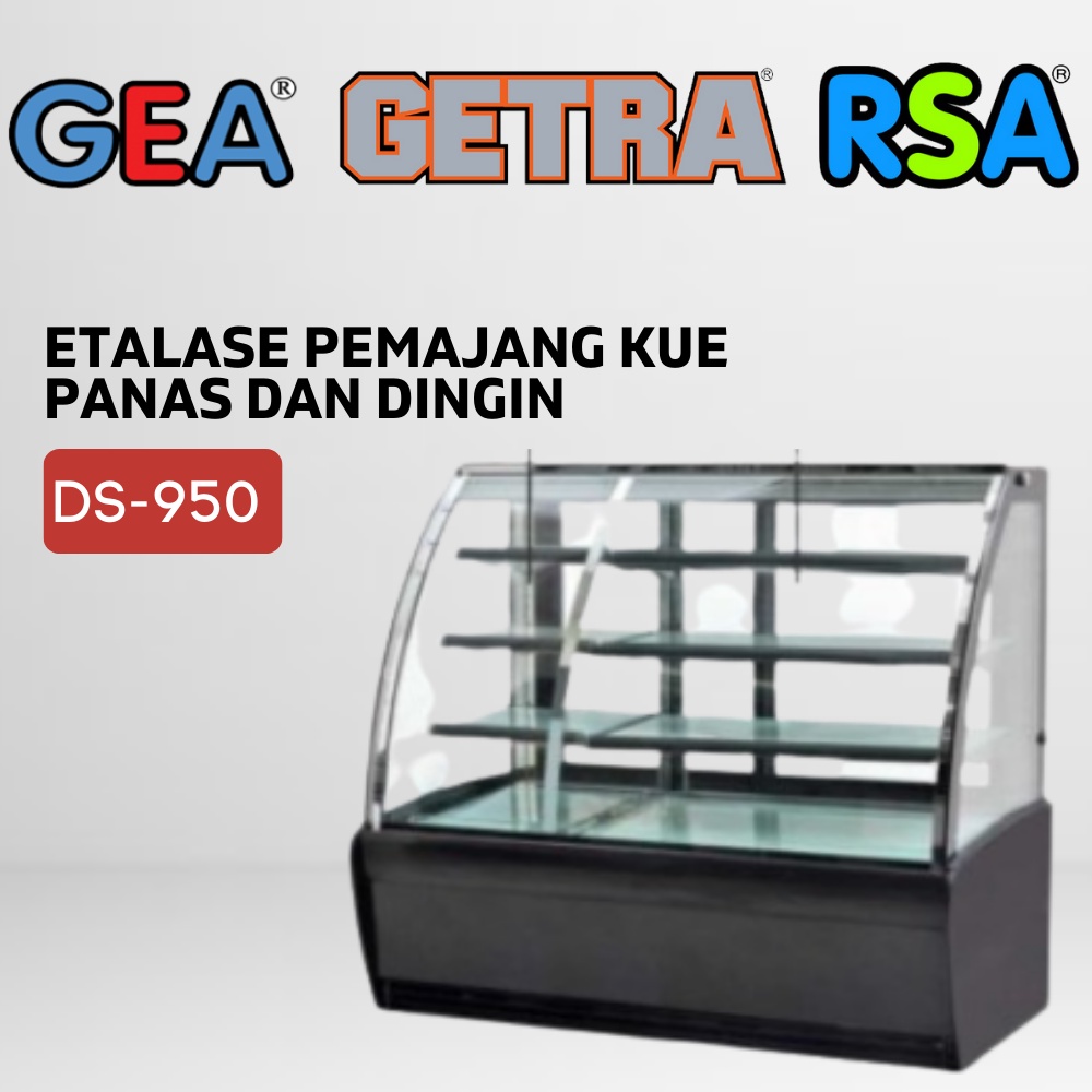 SHOWCASE CAKE COOLER GEA DS-950 ETALASE HOT & COOL PEMAJANG KUE PANAS DAN DINGIN