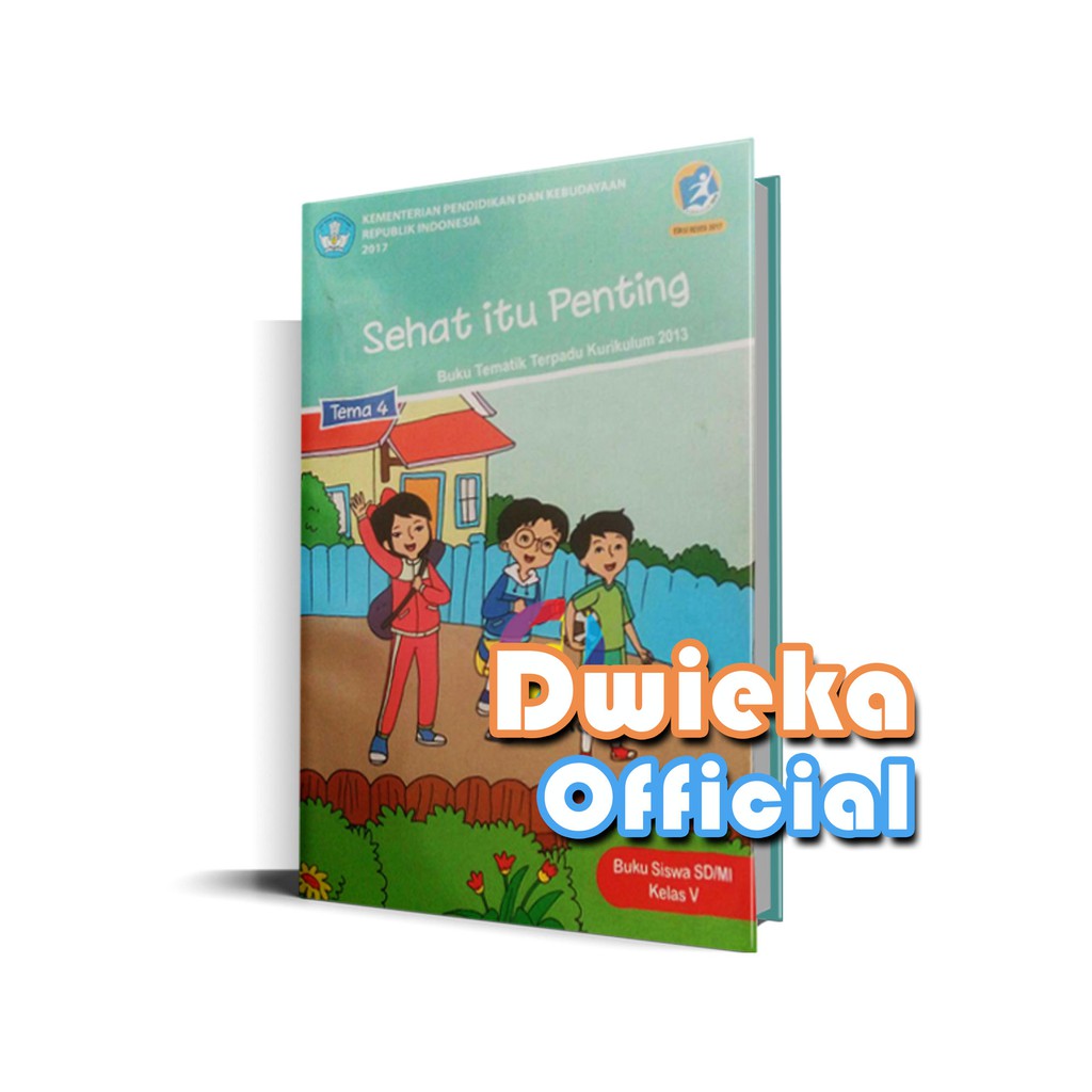 Buku Tematik Kelas 5 Tema 4 Sehat Itu Penting Kurikulum 2013 Edisi Revisi 2017