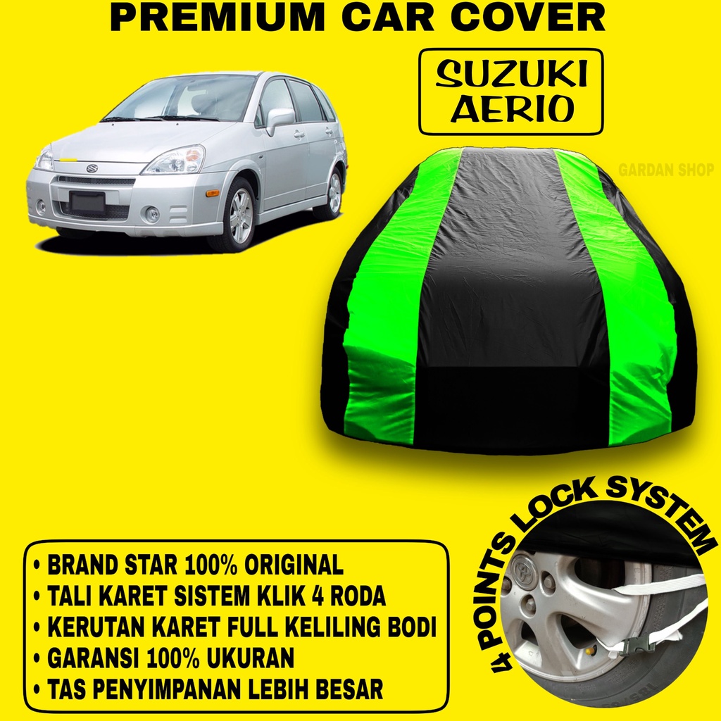 Body Cover SUZUKI AERIO Sarung Strip HIJAU Penutup Pelindung Bodi Mobil Suzuki Aerio PREMIUM