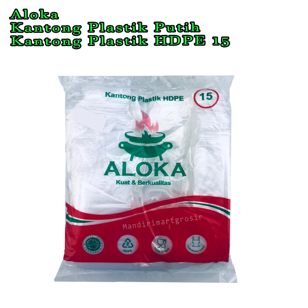 Kantong Plastik Putih *Aloka * Kantong Plastik HDPE 15 *