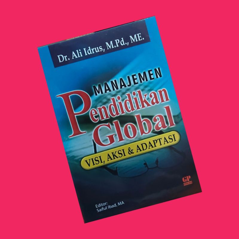 

Manajemen pendidikan Global visi ..aksi &adaptasi...buku original