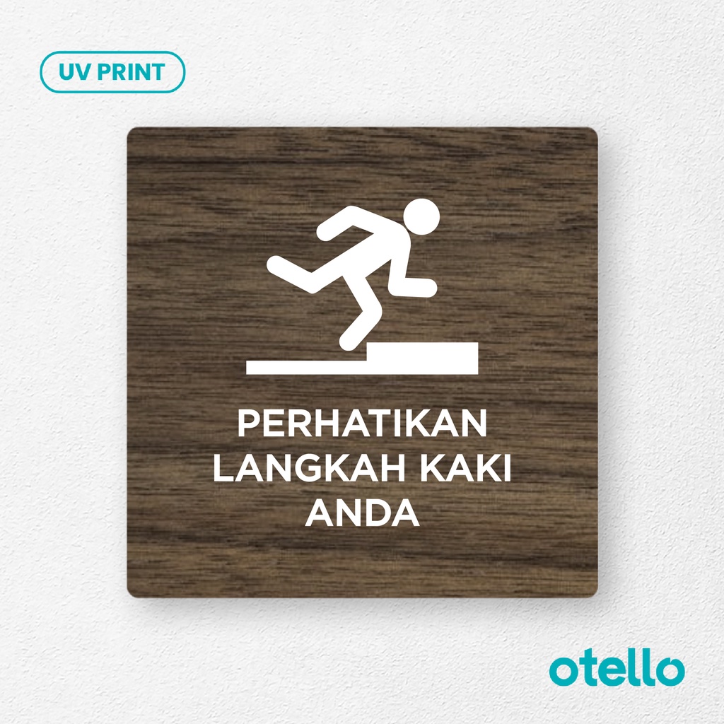 Signage Perhatikan Langkah Kaki Anda Sign Board Kayu Wood Papan Label Sticker Dinding Petunjuk Peringatan