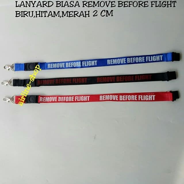 

Segera Miliki Lanyard Gantungan Id Biasa Remove Before Flight Merah,Hitam,Biru Terbatas