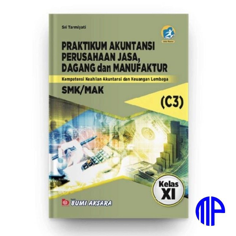 Praktikum Akuntansi Perusahaan Jasa Dagang Dan Manufaktur Kls Xi Smk C3 K13 Rev Shopee Indonesia