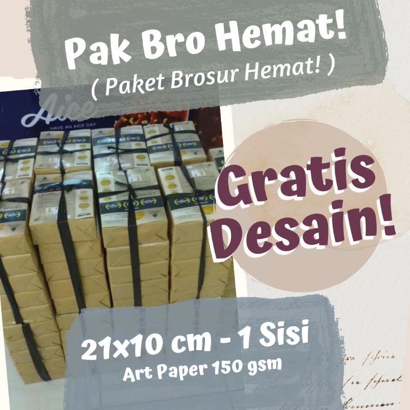 

Paket Brosur Hemat - 21x10 cm 1 Sisi / 2 Sisi Art Paper 150 gsm per Rim ( Pak Bro Hemat )