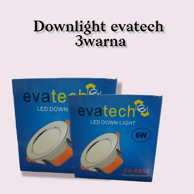 DOWNLIGHT EVATECH 3 WARNA IB/LAMPU PLAFON