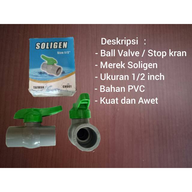 Ball Valve / Stop kran 1/2 inch PVC Solige