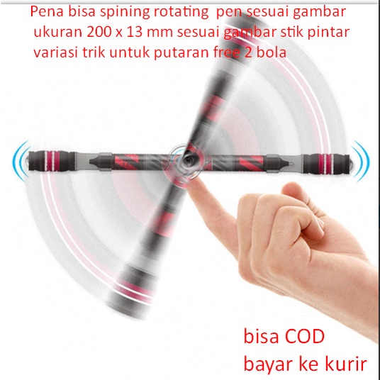 

Pena bisa spining rotating pen sesuai gambar ukuran 200 x 13 mm sesuai gambar stik pintar variasi trik untuk putaran free 2 bola
