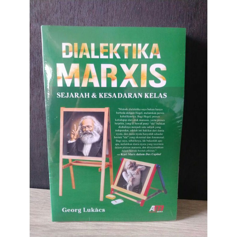 Dialektika Marxis Sejarah & Kesadaran Kelas - Georg Lukacs