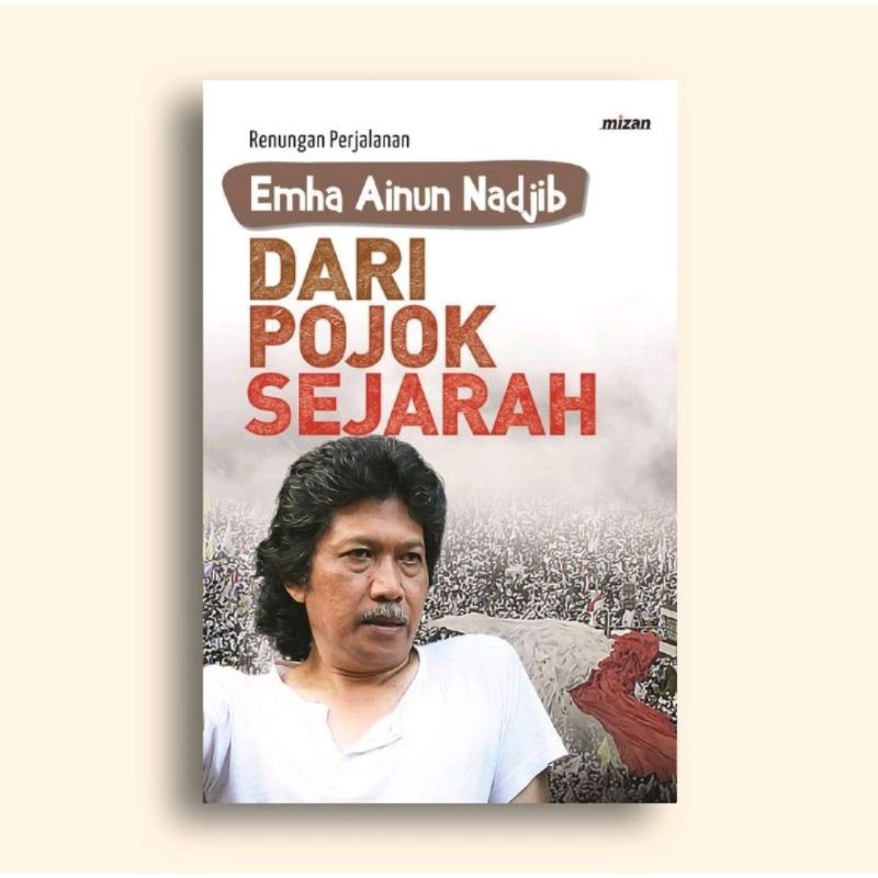Dari Pojok Sejarah Emha Ainun Nadjib