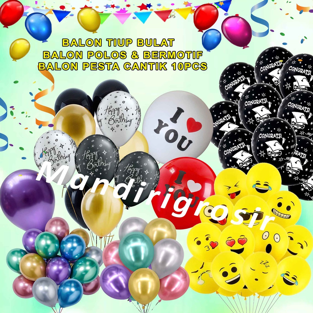 Balon Bulat Polos &amp; Bermotif * Balon Tiup Bulat  * Balon Party * 1 pack 10pcs