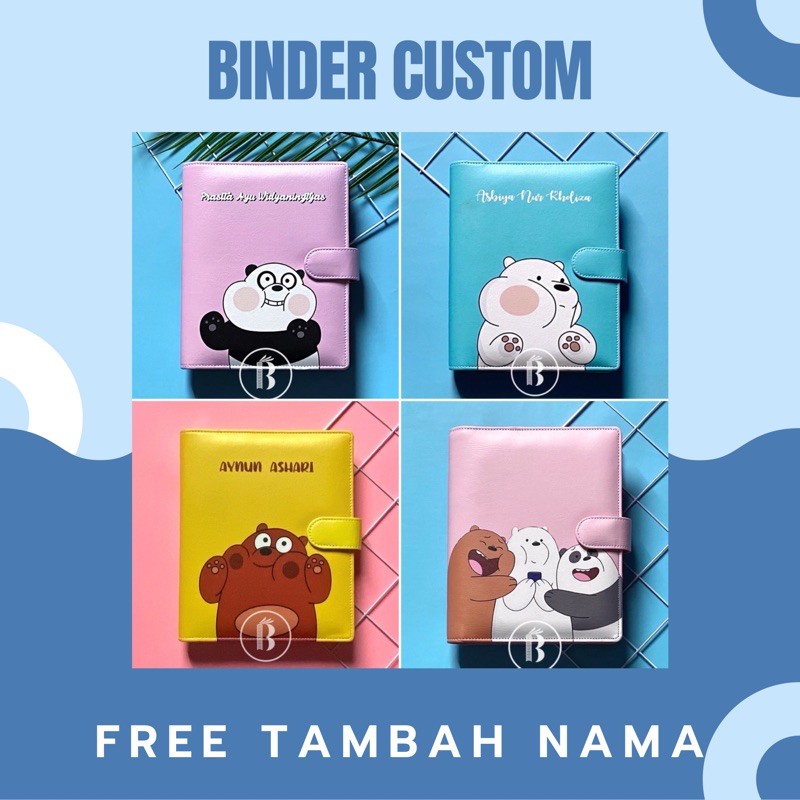 

Binder CUSTOM We Bare Bears FREE Tambah nama multiring 20ring A5 26ring B5 6ring A6 Planner Agenda