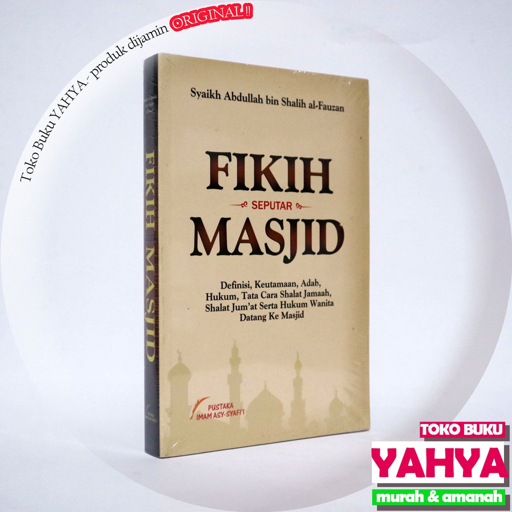 Fiqih - Fikih Seputar Masjid - Pustaka Imam Asy Syafii PIS