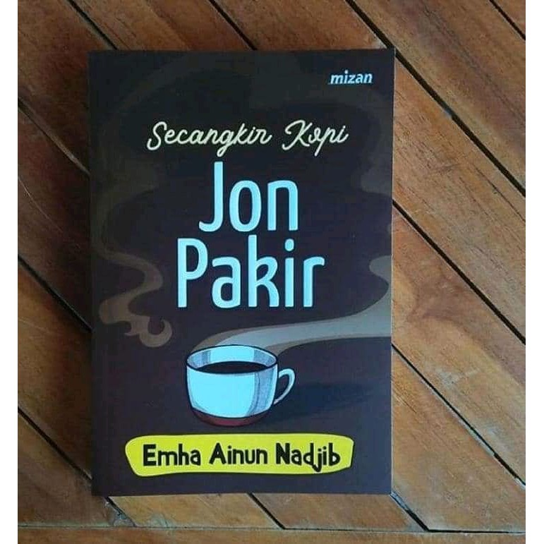 

SECANGKIR KOPI JON PAKIR (REPUBLISH-3)