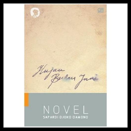 

TERBARUU!! Buku Hujan Bulan Juni Sebuah Novel oleh Sapardi Djoko Damono PROMO