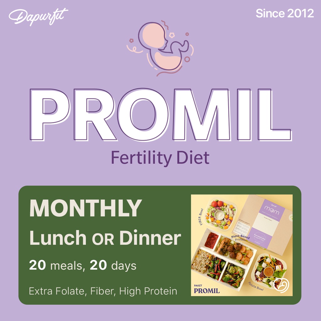 

Dapurfit Fertility Catering PROMIL Monthly Lunch / Dinner (20box/20d)