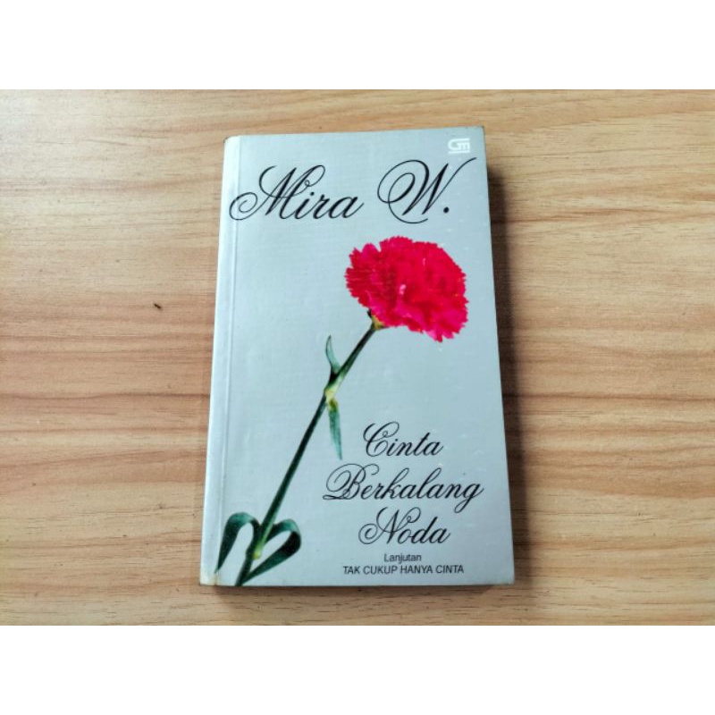 Novel Cinta Berkalang Noda (Cover Baru), karya Mira W