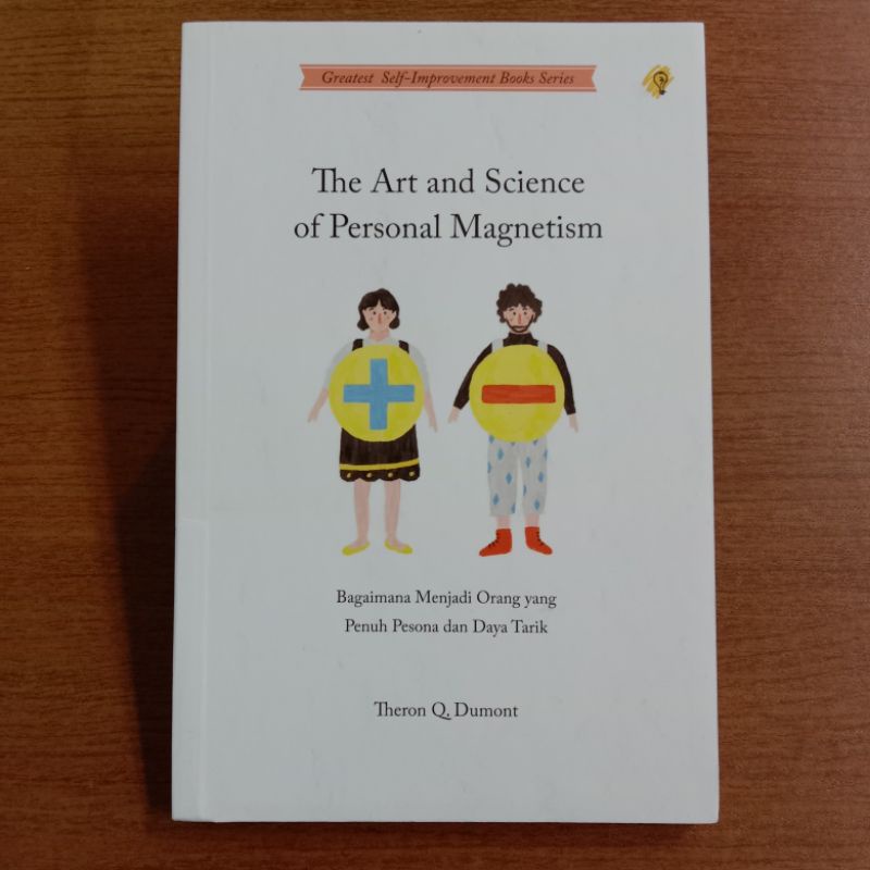 BUKU MOTIVASI THE ART AND SCIENCE OF PERSONAL MAGNETISM