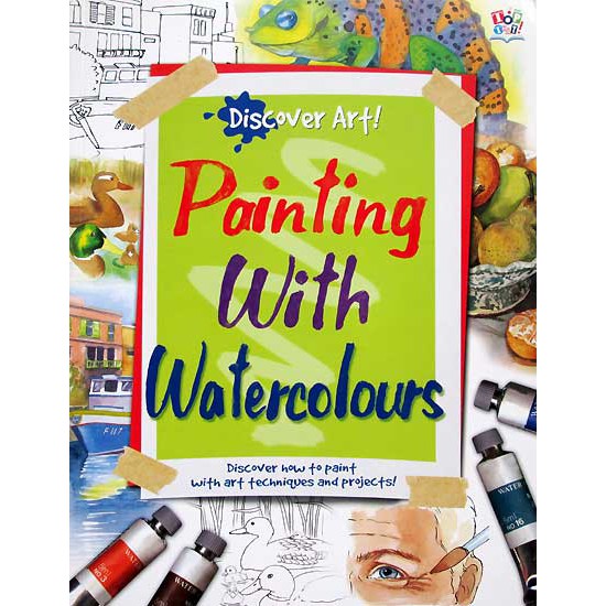 

(DRW-DISCART-WTR) Discover Art! Painting w/ Watercolours - Discover how to paint with art techniques