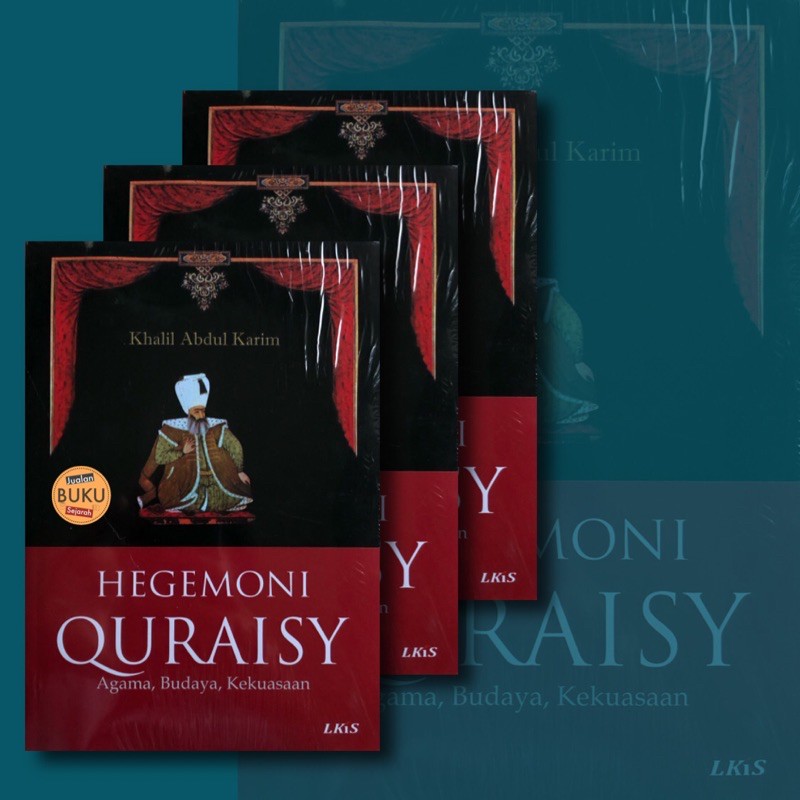 HEGEMONI QURAISY - KHALIL ABDUL KARIM - LKIS