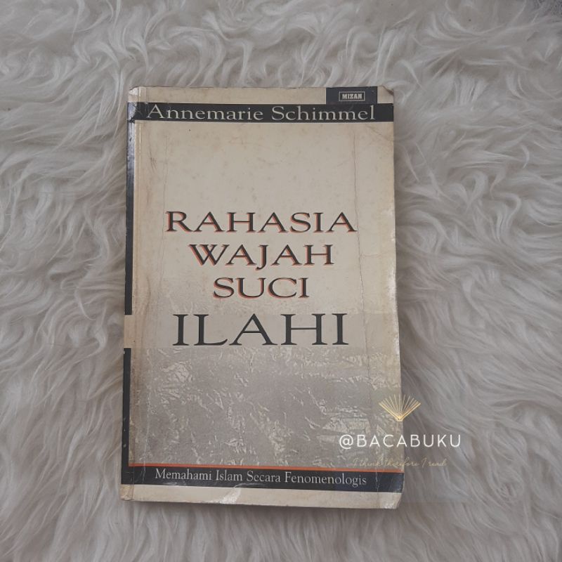 Annemarie Schimmel - Rahasia Wajah Suci Ilahi
