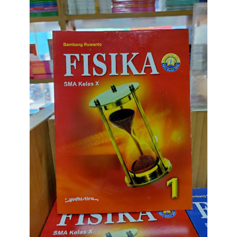 Fisika SMA Kelas X/10 Yudhistira