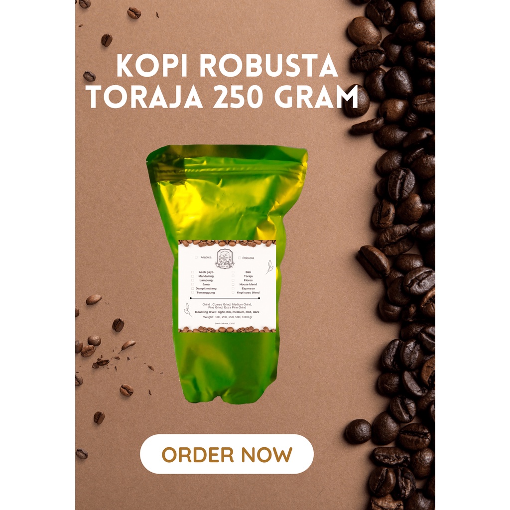 

KOPI ROBUSTA TORAJA 250 GRAM BIJI/BUBUK
