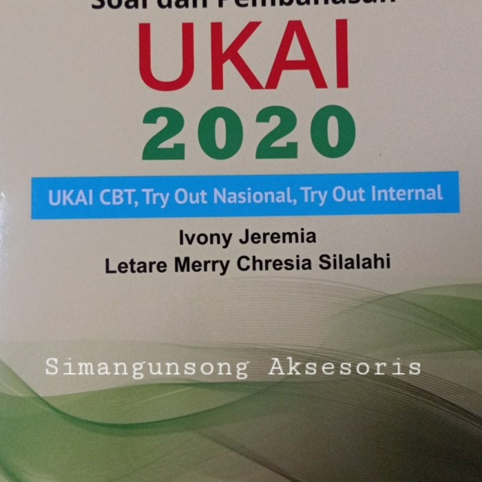 Soal dan Pembahasan UKAI 2020.UKAI CBT Try Out Nasional Try Out Inte