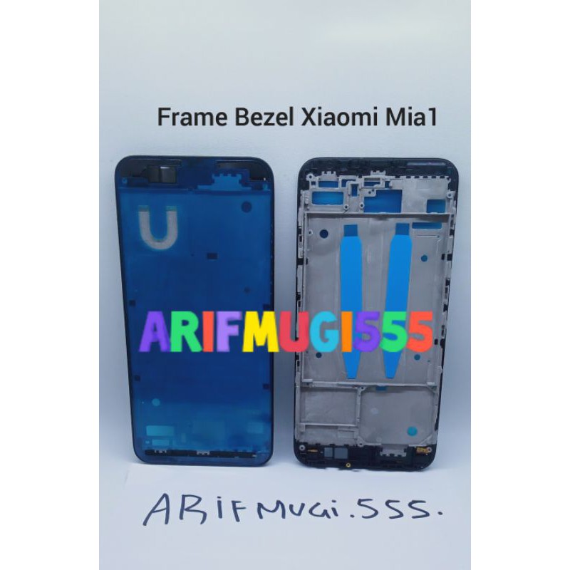 FRAME TULANG TENGAH LCD TATAKAN LCD BAZZEL BEZEL XIAOMI MIA1 MI5X ORIGINAL