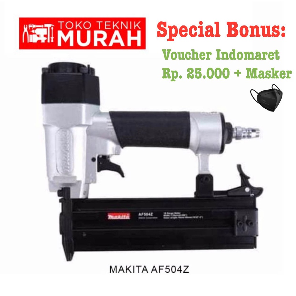 Makita AF 504 Z / AF504Z - Mesin Paku Tembak / Pneumatic Nailer