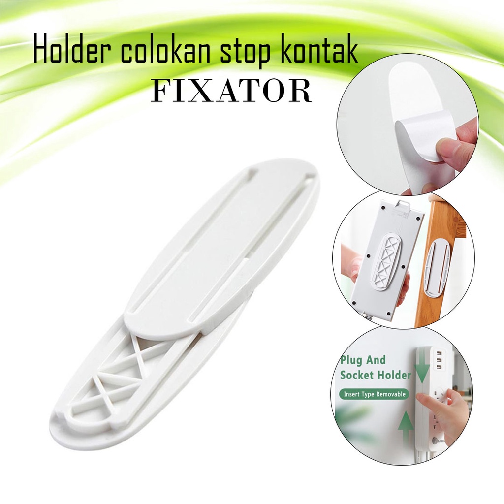 HOLDER COLOKAN STOP KONTAK FIXATOR