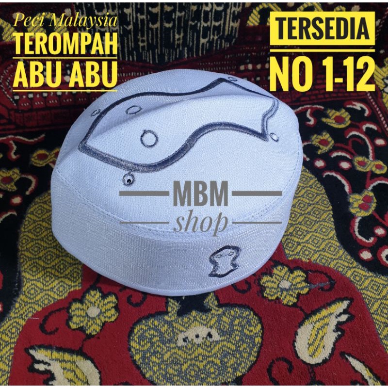 PECI MALAYSIA KOPYAH SONGKOK MALAYSIA TEROMPAH ABU ABU