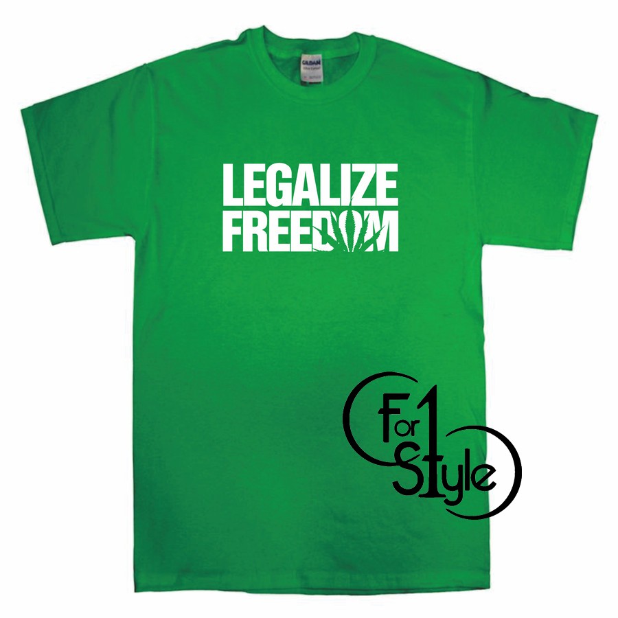 T-SHIRT KAOS LEGALIZE FREEDOM