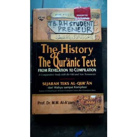 sejarah teks Alquran dari Wahyu sampai kompilasi sebuah kajian perbandingan dengan perjanjian lama d