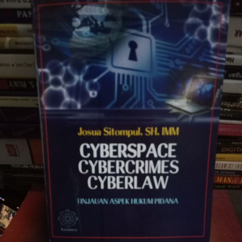 cyberspace cybercrimes cyberlaw josua sitompul