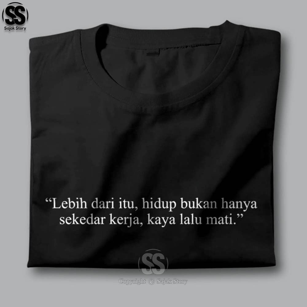 Kaos Kata Kata Ambyar Kerja Kaya Lalu Mati Premium Distro Baju